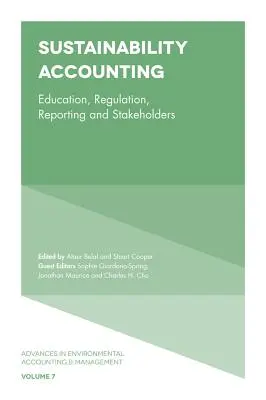 Účtovníctvo udržateľnosti: Vzdelávanie, regulácia, vykazovanie a zainteresované strany - Sustainability Accounting: Education, Regulation, Reporting and Stakeholders