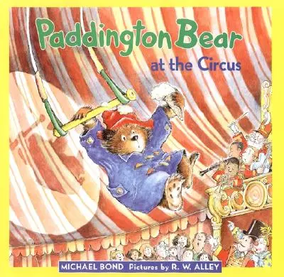 Medvedík Paddington v cirkuse - Paddington Bear at the Circus
