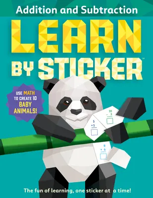 Učte sa podľa nálepiek: Sčítanie a odčítanie: Pomocou matematiky vytvorte 10 malých zvieratiek! - Learn by Sticker: Addition and Subtraction: Use Math to Create 10 Baby Animals!