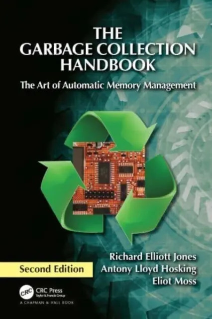Príručka o zbere odpadu: Umenie automatickej správy pamäte - The Garbage Collection Handbook: The Art of Automatic Memory Management