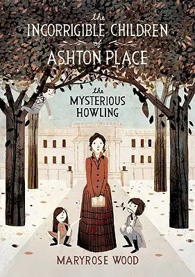 The Incorrigible Children of Ashton Place: Kniha I: Záhadné vytie - The Incorrigible Children of Ashton Place: Book I: The Mysterious Howling