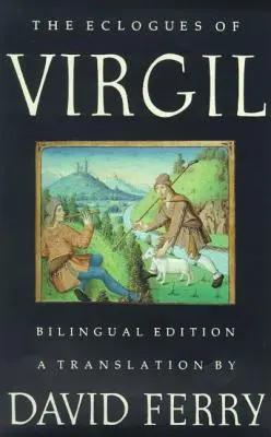 Vergiliove eklogy (dvojjazyčné vydanie) - The Eclogues of Virgil (Bilingual Edition)