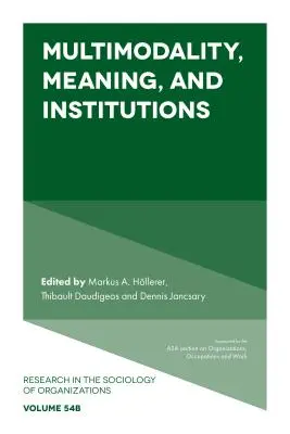 Multimodalita, význam a inštitúcie - Multimodality, Meaning, and Institutions
