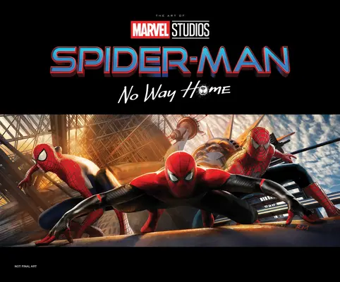 Spider-Man: Bez cesty domov - Umenie filmu - Spider-Man: No Way Home - The Art of the Movie