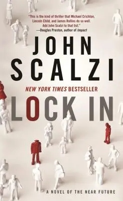 Uzamknúť: Román z blízkej budúcnosti - Lock in: A Novel of the Near Future