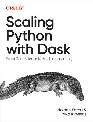 Škálovanie Pythonu s Daskom: Od dátovej vedy k strojovému učeniu - Scaling Python with Dask: From Data Science to Machine Learning
