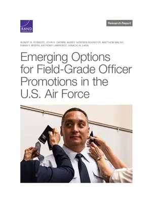 Nové možnosti povyšovania dôstojníkov v poľných hodnostiach v amerických vzdušných silách - Emerging Options for Field-Grade Officer Promotions in the U.S. Air Force
