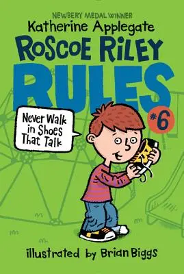 Roscoe Rileyho pravidlá č. 6: Nikdy nechoď v topánkach, ktoré hovoria - Roscoe Riley Rules #6: Never Walk in Shoes That Talk