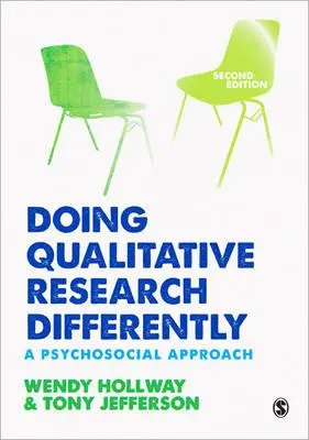 Robiť kvalitatívny výskum inak: Psychosociálny prístup - Doing Qualitative Research Differently: A Psychosocial Approach