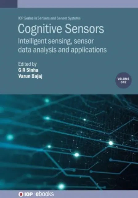 Kognitívne senzory, zväzok 1 - Cognitive Sensors, Volume 1