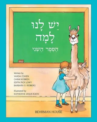 Yesh Lanu Llama: Kniha 2 - Yesh Lanu Llama: Book 2
