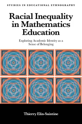 Rasová nerovnosť v matematickom vzdelávaní: Skúmanie akademickej identity ako pocitu spolupatričnosti - Racial Inequality in Mathematics Education: Exploring Academic Identity as a Sense of Belonging
