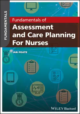 Základy hodnotenia a plánovania starostlivosti pre sestry - Fundamentals of Assessment and Care Planning for Nurses