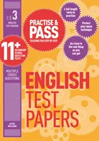Practise & Pass 11+ Level Three: Angličtina Praktické testové papiere - Practise & Pass 11+ Level Three: English Practice Test Papers