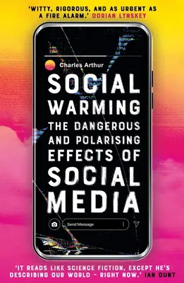 Sociálne otepľovanie: Ako nás sociálne médiá polarizujú - Social Warming: How Social Media Polarises Us All