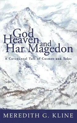 Boh, nebo a Har Magedón - God, Heaven, and Har Magedon