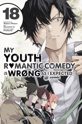 Moja mladosť Romantická komédia je zlá, ako som očakával @ Comic, Vol. 18 (Manga) - My Youth Romantic Comedy Is Wrong, as I Expected @ Comic, Vol. 18 (Manga)