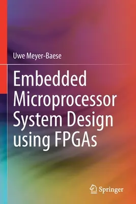 Návrh vstavaných mikroprocesorových systémov pomocou FPGA - Embedded Microprocessor System Design Using FPGAs