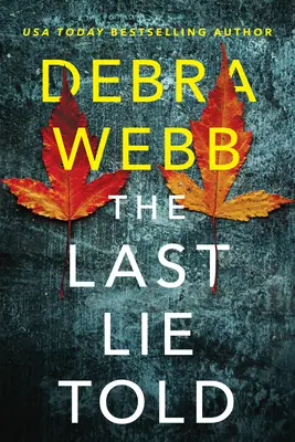 Posledná vyslovená lož - The Last Lie Told