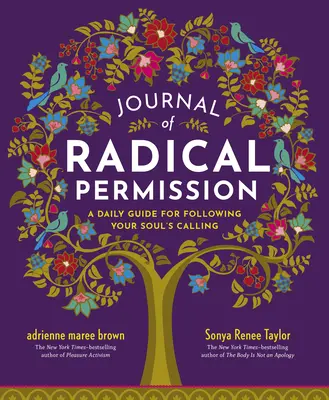 Časopis Radical Permission: Denný sprievodca pre nasledovanie povolania vašej duše - Journal of Radical Permission: A Daily Guide for Following Your Soul's Calling