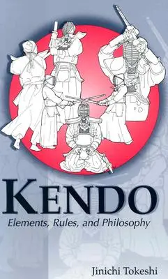 Kendo: Prvky, pravidlá a filozofia - Kendo: Elements, Rules, and Philosophy