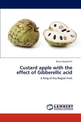 Jablká s účinkom kyseliny giberelovej - Custard Apple with the Effect of Gibberellic Acid