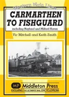 z Carmarthenu do Fishguardu - vrátane Neylandu a Milford Havenu - Carmarthen to Fishguard - Including Neyland and Milford Haven
