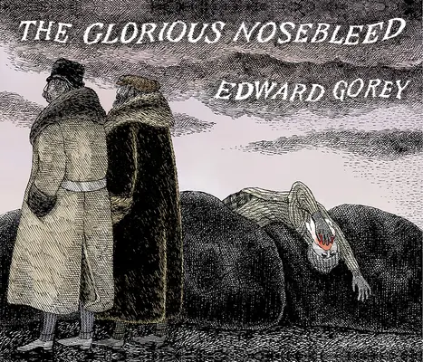The Glorious Nosebleed (Slávne krvácanie z nosa): Piata abeceda - The Glorious Nosebleed: Fifth Alphabet
