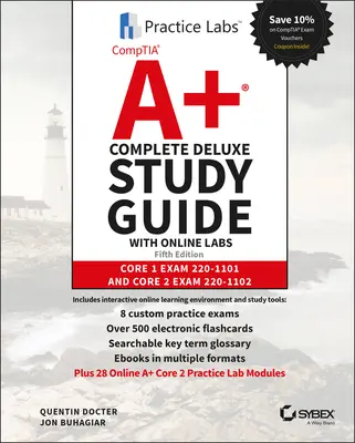 Comptia A+ Complete Deluxe Study Guide with Online Labs (Kompletná študijná príručka Comptia A+ s online laboratóriami): Základná skúška 1 220-1101 a Základná skúška 2 220-1102 - Comptia A+ Complete Deluxe Study Guide with Online Labs: Core 1 Exam 220-1101 and Core 2 Exam 220-1102