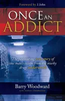 Kedysi závislý - Once an Addict