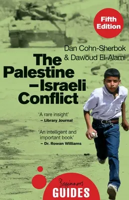 Palestínsko-izraelský konflikt: Palestínsky konflikt: príručka pre začiatočníkov - The Palestine-Israeli Conflict: A Beginner's Guide