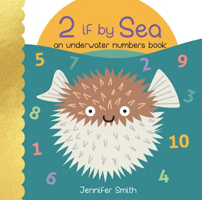 2 Ak po mori: Kniha o číslach pod vodou - 2 If by Sea: An Underwater Numbers Book