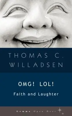 OMG! LOL! Viera a smiech - OMG! LOL!: Faith and Laughter