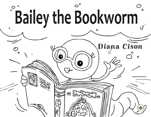 Knihomoľ Bailey - Bailey the Bookworm