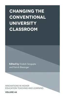 Zmena konvenčnej univerzitnej triedy - Changing the Conventional University Classroom