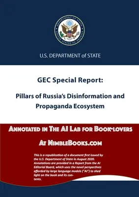 Piliere ruského ekosystému dezinformácií a propagandy: Anotácie v laboratóriu umelej inteligencie na NimbleBooks.com - Pillars of Russia's Disinformation and Propaganda Ecosystem: Annotated in the AI Lab at NimbleBooks.com