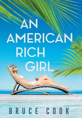 Americké bohaté dievča - An American Rich Girl