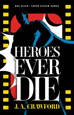 Hrdinovia niekedy zomierajú - Heroes Ever Die