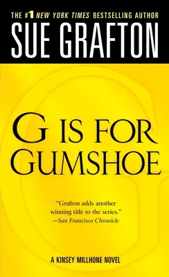 G ako Gumshoe: Záhada Kinsey Millhoneovej - G Is for Gumshoe: A Kinsey Millhone Mystery