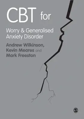 CBT pri obavách a generalizovanej úzkostnej poruche - CBT for Worry and Generalised Anxiety Disorder