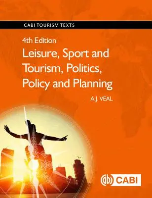 Voľný čas, šport a cestovný ruch, politika, politika a plánovanie - Leisure, Sport and Tourism, Politics, Policy and Planning