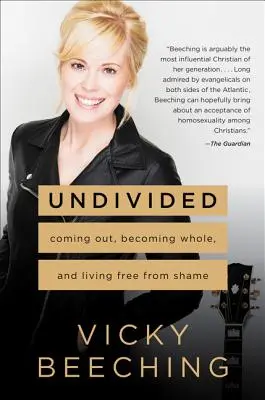 Nerozdelený: Vydanie: Coming Out, Becoming Whole, and Living Free from Shame - Undivided: Coming Out, Becoming Whole, and Living Free from Shame