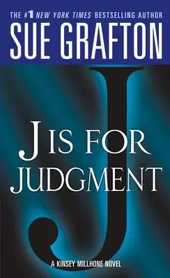 J ako Súd: A Kinsey Millhone Novel (román Kinsey Millhoneovej) - J Is for Judgment: A Kinsey Millhone Novel
