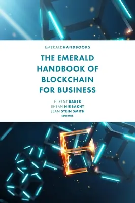 The Emerald Handbook of Blockchain for Business (Smaragdová príručka o blockchaine pre podniky) - The Emerald Handbook of Blockchain for Business