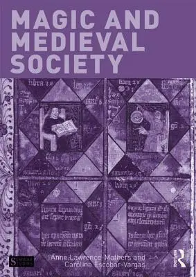 Mágia a stredoveká spoločnosť - Magic and Medieval Society