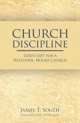 Cirkevná disciplína: Boží dar pre zdravšiu a svätejšiu cirkev - Church Discipline: God's Gift for a Healthier, Holier Church