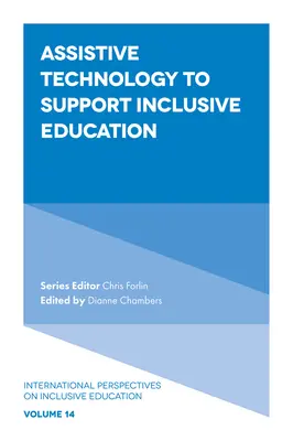 Asistenčné technológie na podporu inkluzívneho vzdelávania - Assistive Technology to Support Inclusive Education