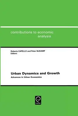 Dynamika a rast miest: Pokroky v mestskej ekonomike - Urban Dynamics and Growth: Advances in Urban Economics