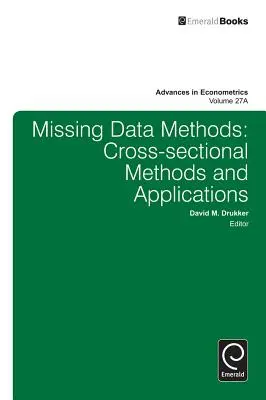 Metódy chýbajúcich údajov: Prierezové metódy a aplikácie - Missing Data Methods: Cross-Sectional Methods and Applications