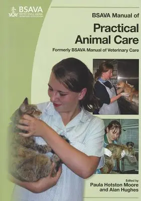 BSAVA Príručka praktickej starostlivosti o zvieratá - BSAVA Manual of Practical Animal Care